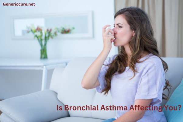 Is Bronchial Asthma Affecting You?