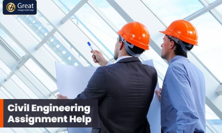 Civil Engineering Assignment Help Services: An easy way to complete the assignments