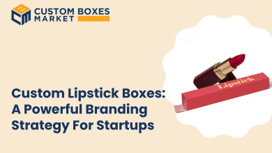 Custom Lipstick Boxes: A Powerful Branding Strategy For Startups
