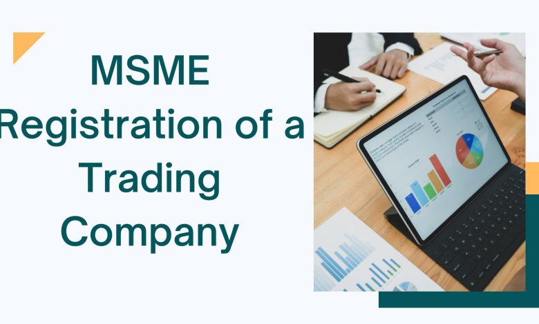 MSME Registration of a Trading Company